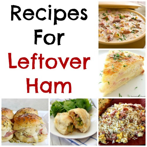 Leftover Ham Dinner Recipes
 What To Do With Leftover Ham Making Time for Mommy