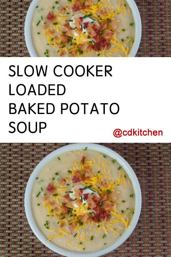 Loaded Baked Potato Soup Recipe
 Crock Pot Loaded Baked Potato Soup Recipe