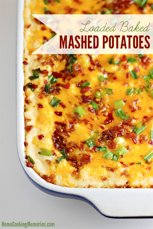 Loaded Mashed Potatoes Recipe
 Loaded Baked Mashed Potatoes Recipe Home Cooking Memories