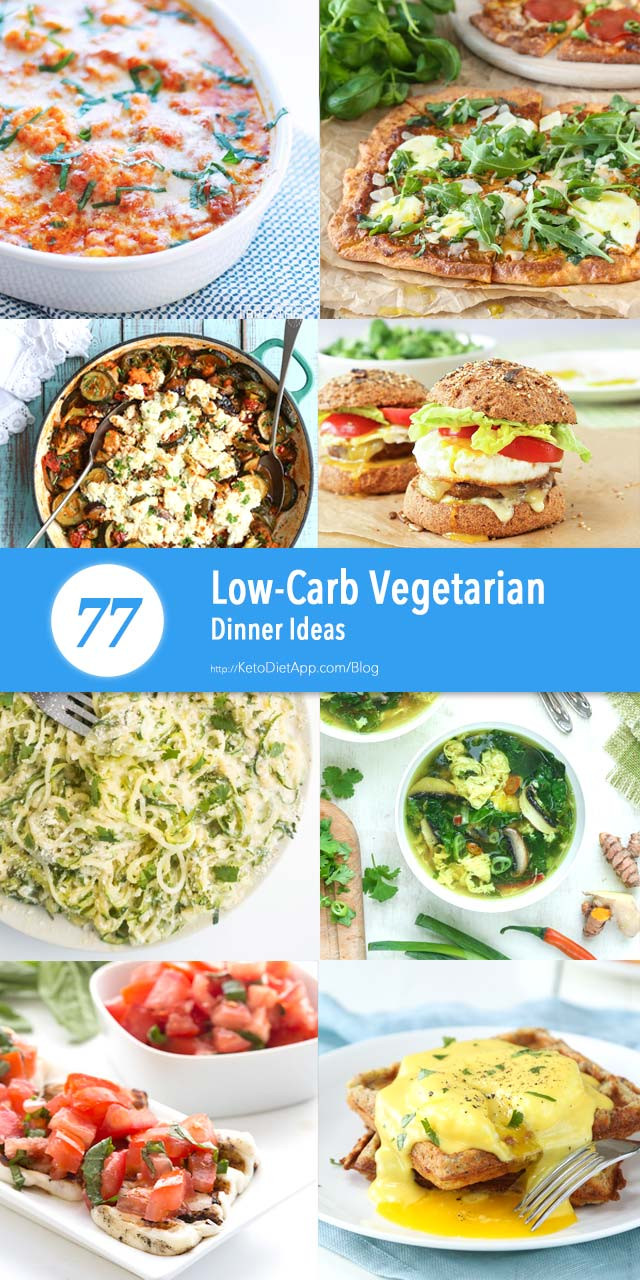 Low Carb High Protein Vegetarian Recipes
 77 Low Carb Ve arian Dinner Ideas