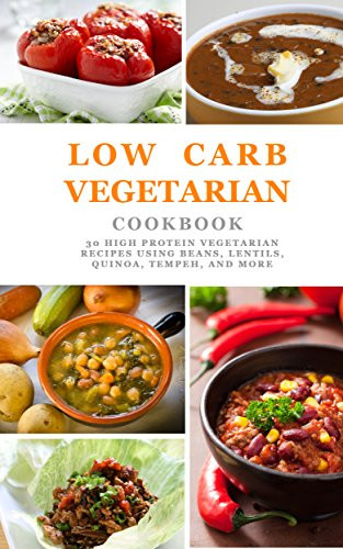 Low Carb High Protein Vegetarian Recipes
 Cookbooks List The Best Selling "High Protein" Cookbooks