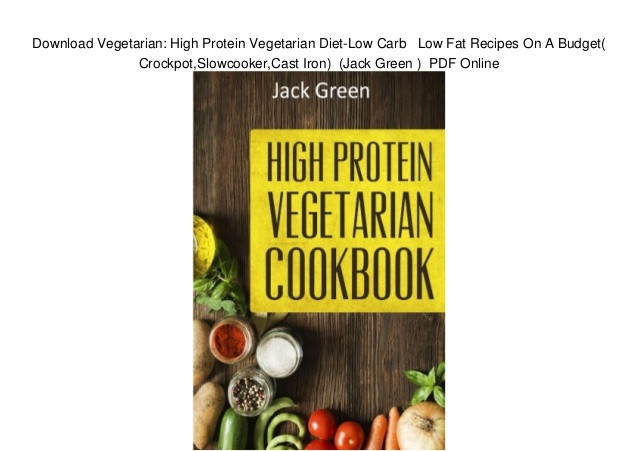 Low Carb High Protein Vegetarian Recipes
 Download Ve arian High Protein Ve arian Diet Low Carb