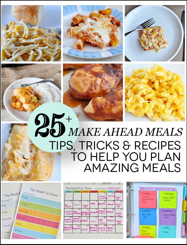 Make Ahead Dinner
 Over 25 Make Ahead Meals Tips