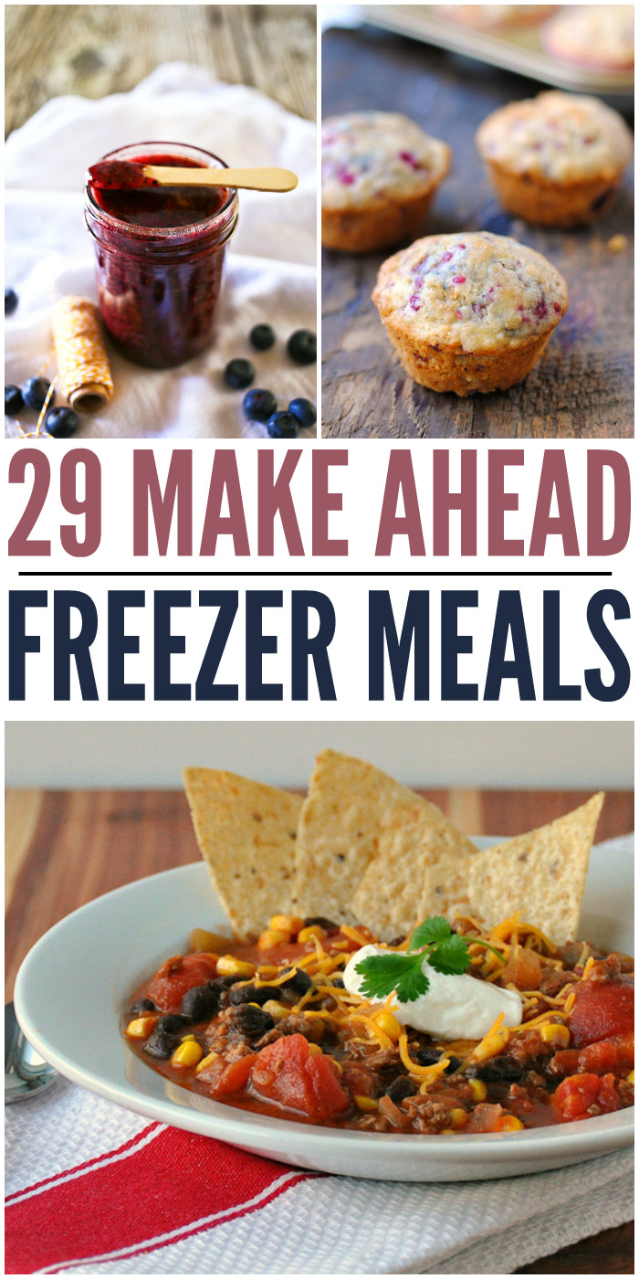 Make Ahead Dinner
 29 Convenient Make Ahead Freezer Meal Recipes