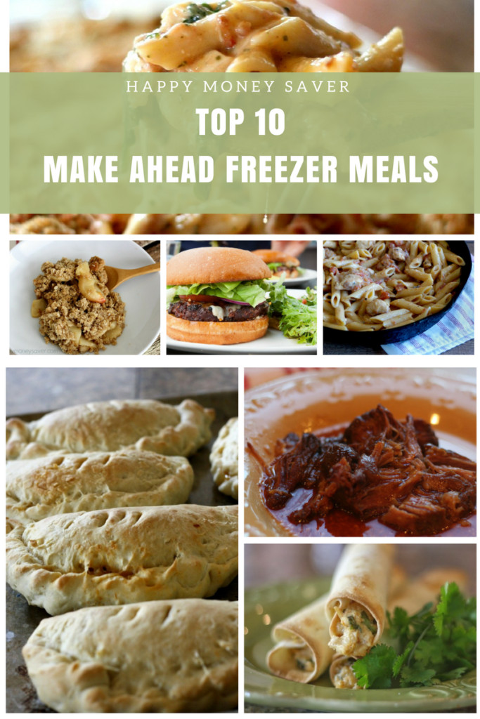 Make Ahead Dinner
 The BEST Make Ahead Freezer Meals