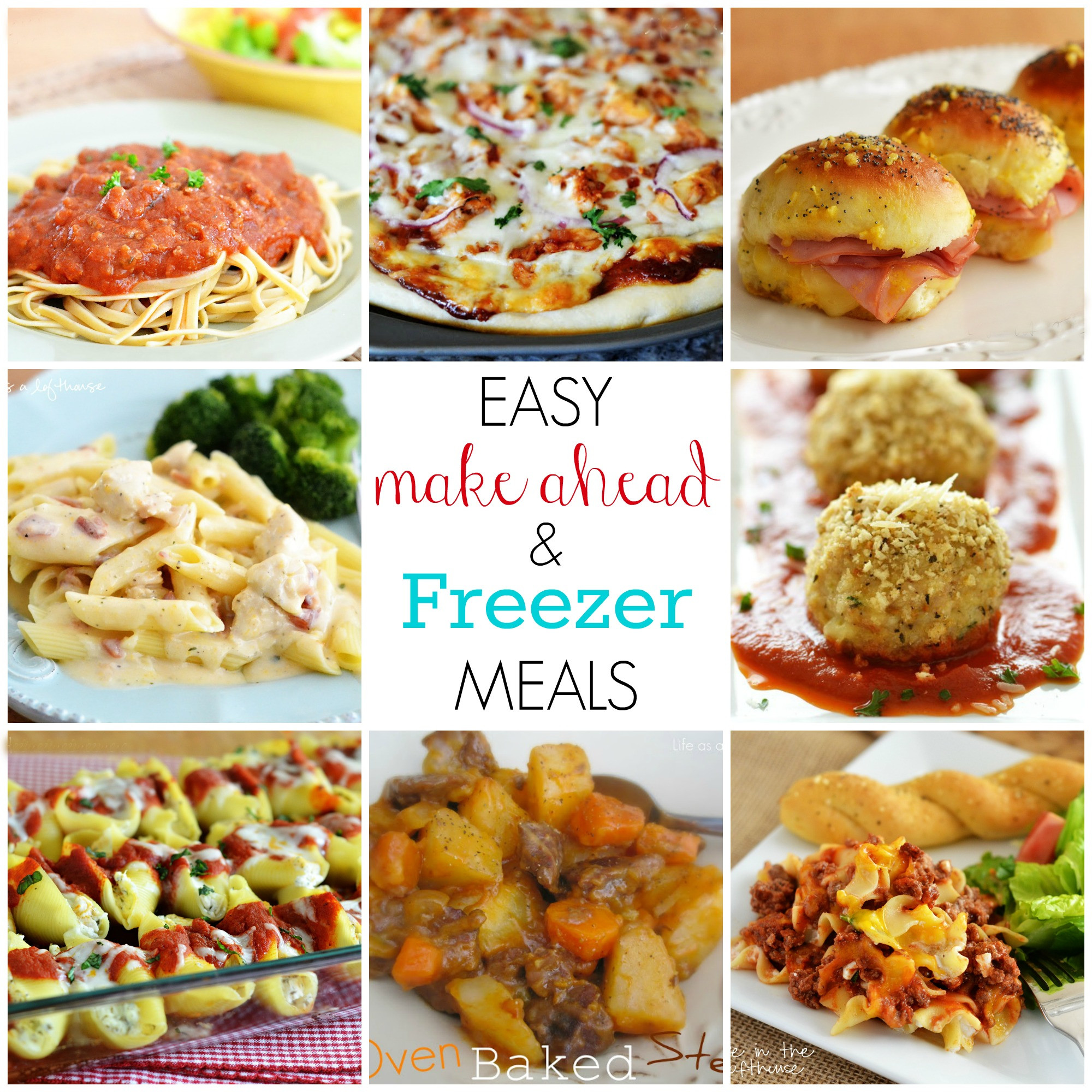 Make Ahead Dinner
 Easy Make Ahead and Freezer Meals