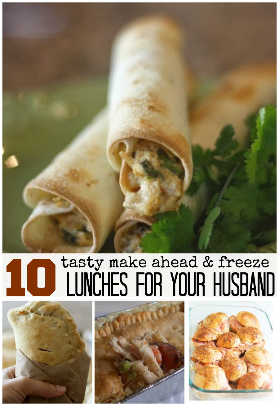 Make Ahead Dinners
 10 Make Ahead & Freeze Lunches for your Husband