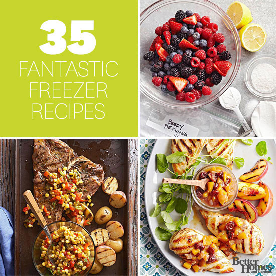 Make Ahead Dinners
 35 Fantastic Freezer Recipes