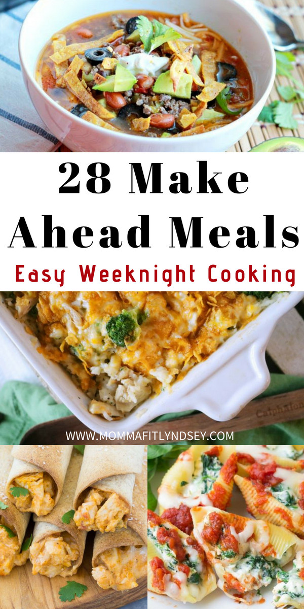 Make Ahead Dinners
 28 Make Ahead Meals for Easy Weeknight Dinners Momma Fit