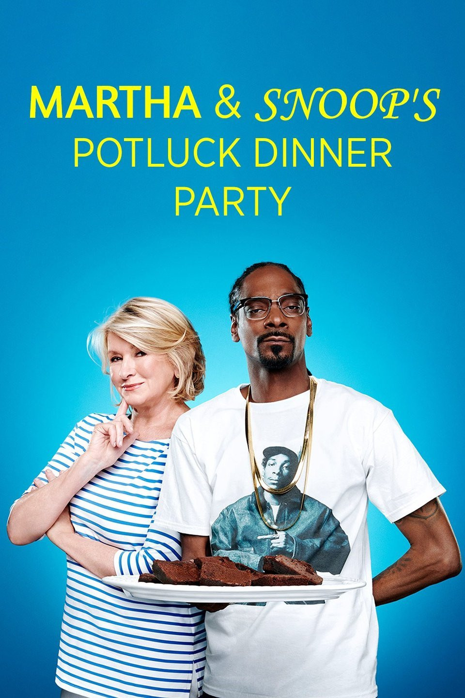 Martha And Snoop'S Potluck Dinner Party
 Martha & Snoop s Potluck Dinner Party 2016