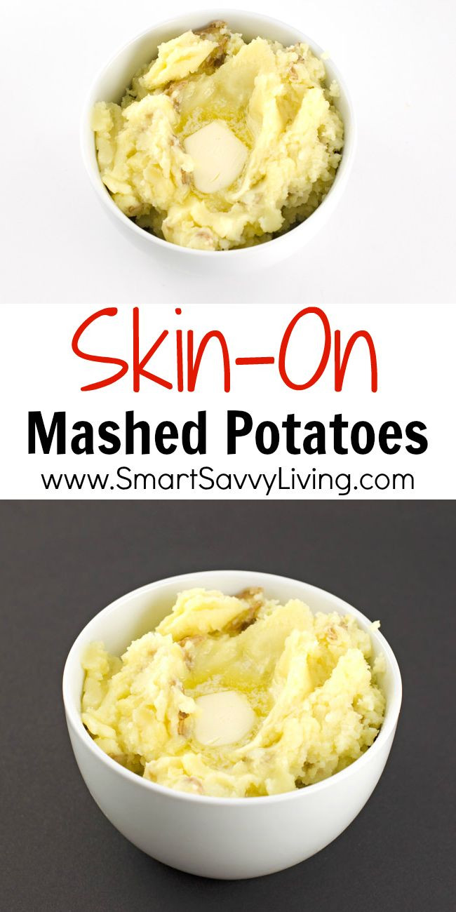 Mashed Potato Recipes With Skin
 Skin Mashed Potatoes Recipe