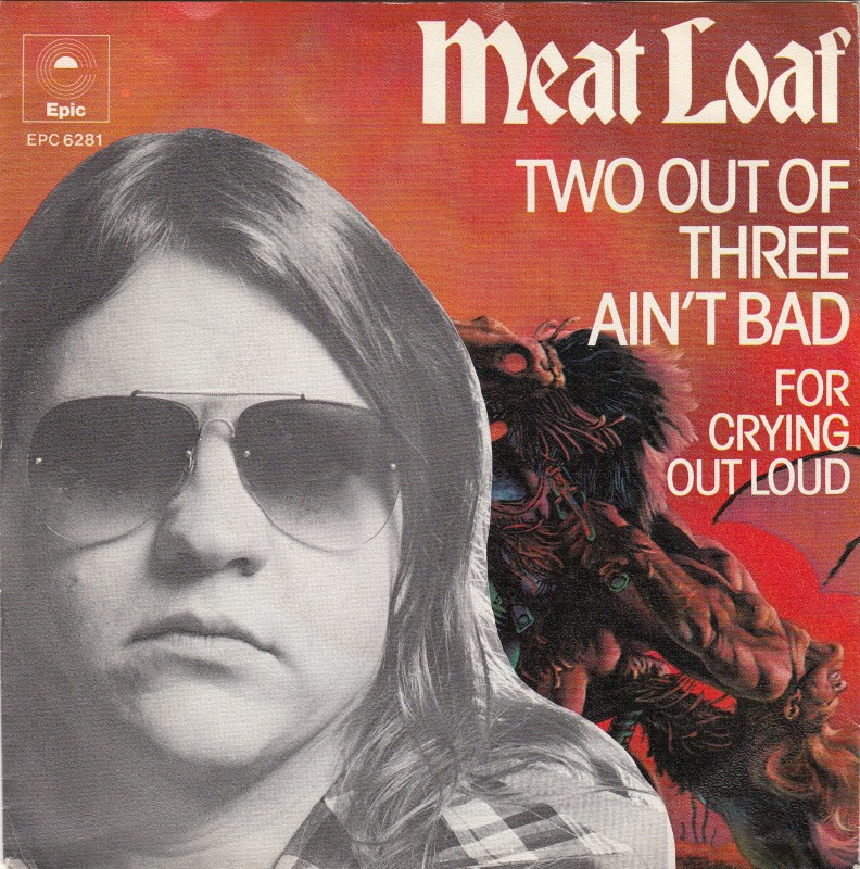 Meatloaf Two Out Of Three Ain'T Bad
 45cat Meat Loaf Two Out Three Ain t Bad For