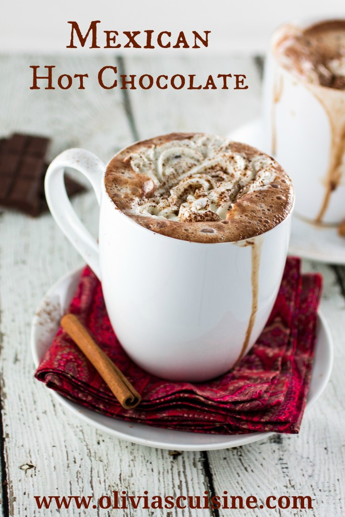 Mexican Hot Chocolate
 Mexican Hot Chocolate Olivia s Cuisine