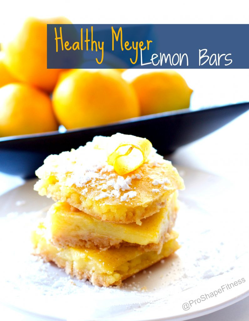 Meyer Lemon Dessert Recipe
 Healthy Meyer Lemon Bars ProShapeFitness