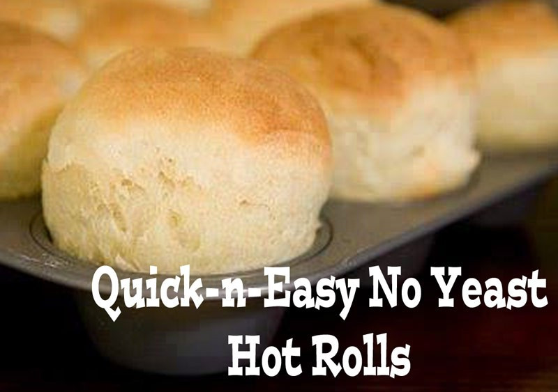 No Yeast Dinner Rolls
 Quick n Easy No Yeast Dinner Rolls Tonya Goldsby