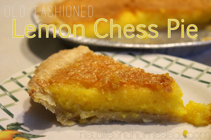 Old Fashioned Chess Pie
 Old Fashioned Lemon Chess Pie • New Life A Homestead