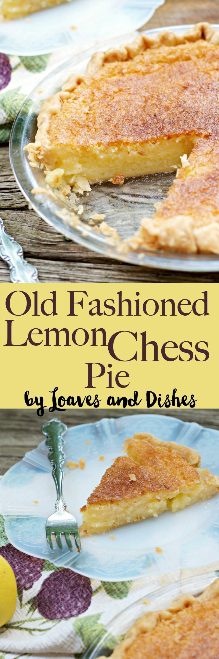 Old Fashioned Chess Pie
 Old Fashioned Lemon Chess Pie Loaves and Dishes