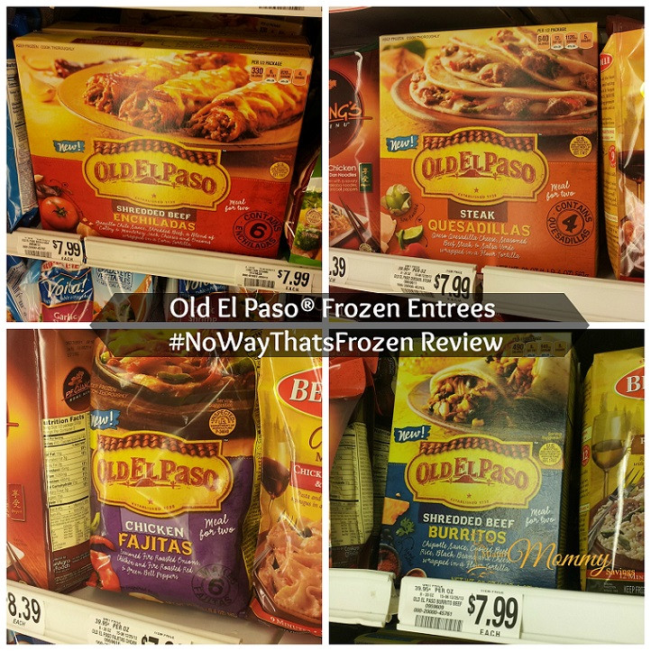 Old Frozen Dinner Brands
 Old El Paso Frozen Entrees NoWayThatsFrozen Review spon