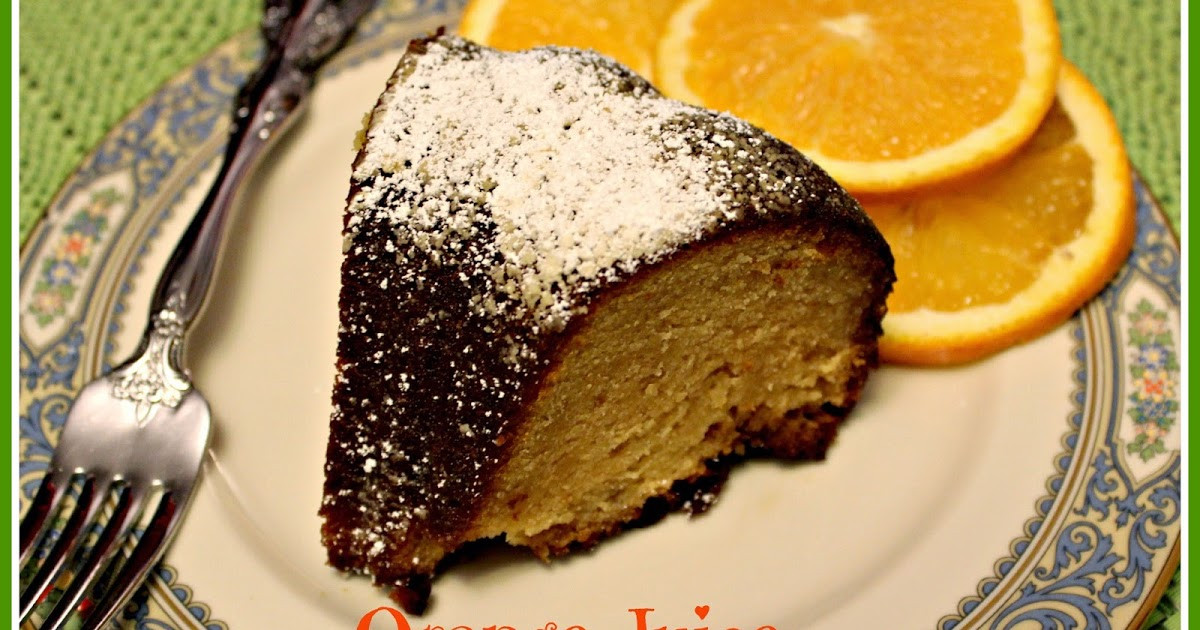 Orange Juice Cake
 Sweet Tea and Cornbread Orange Juice Cake