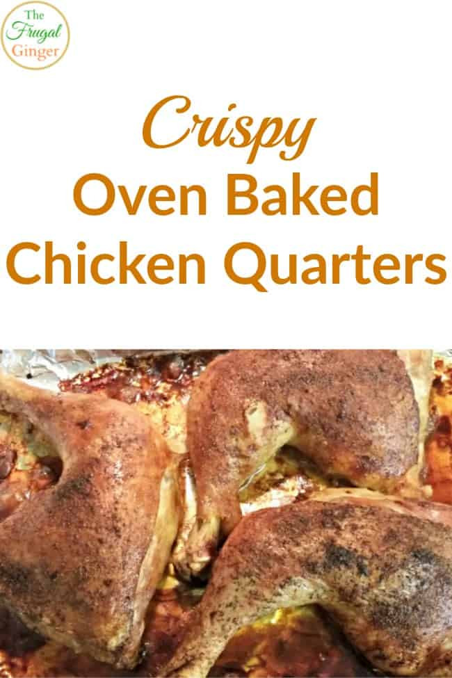 Oven Baked Chicken Quarters
 Crispy Oven Baked Chicken Quarters