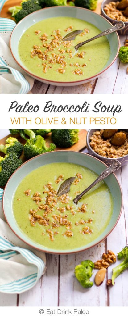 Paleo Broccoli Soup
 Paleo Broccoli Soup with Olive & Nut Pesto Recipe