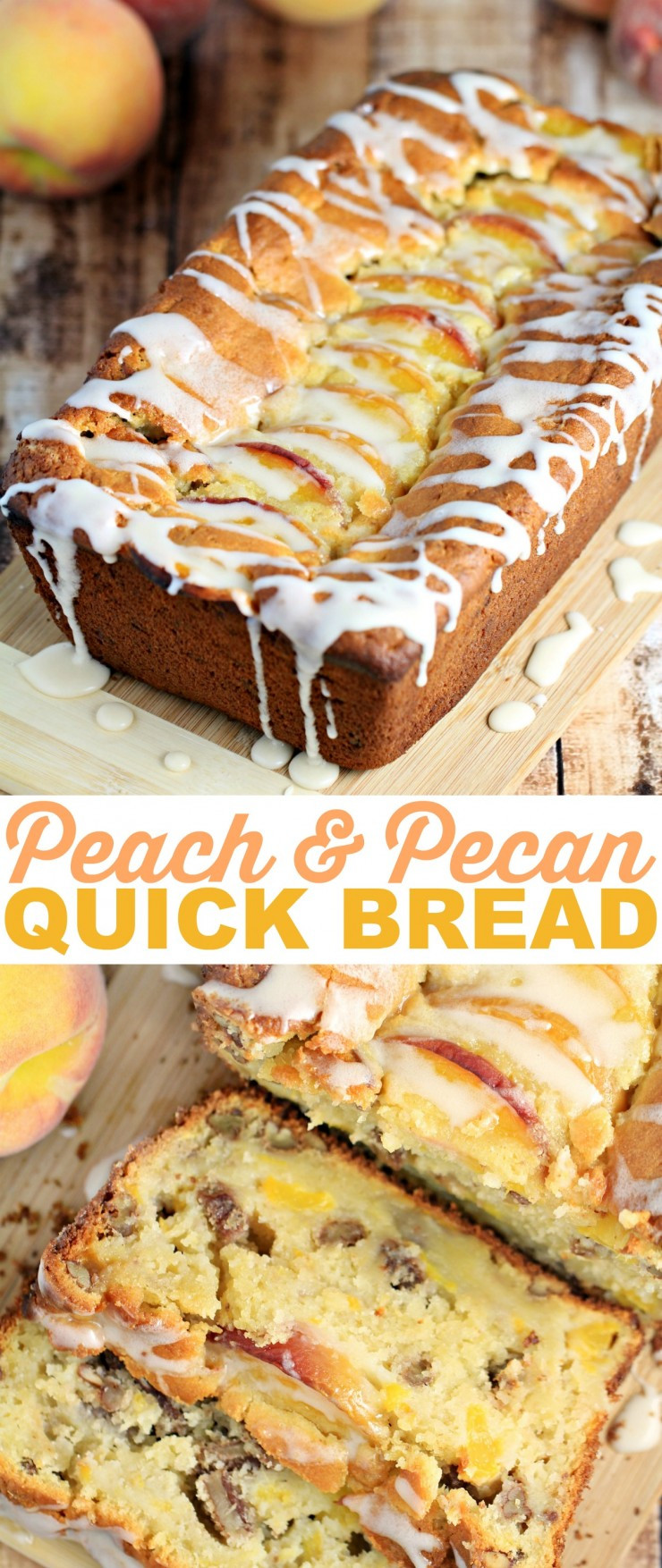 Peach Bread Recipe
 Pecan & Peach Quick Bread Life Love Liz