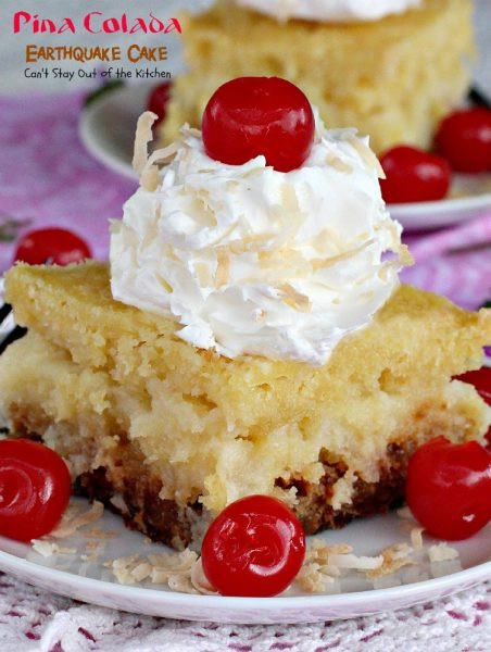 Pina Colada Dessert
 Pina Colada Earthquake Cake Can t Stay Out of the Kitchen
