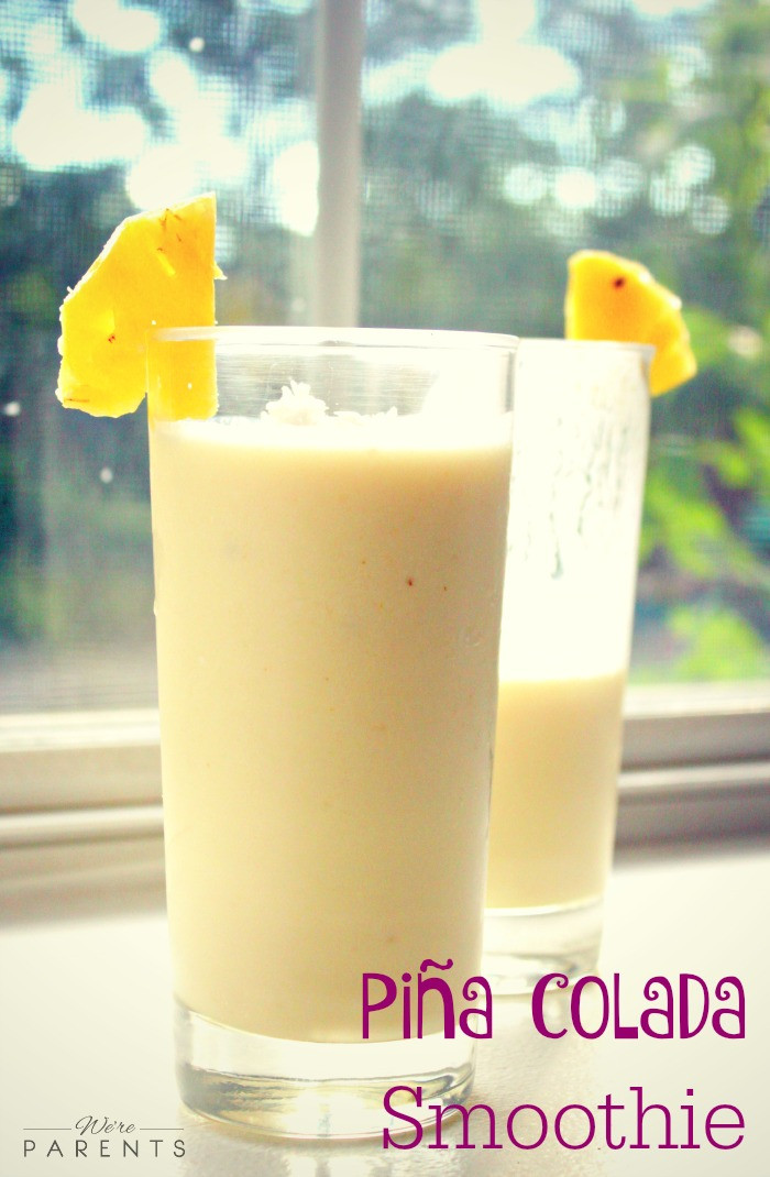 Pina Colada Smoothies Recipe
 Pina Colada Smoothie We re Parents