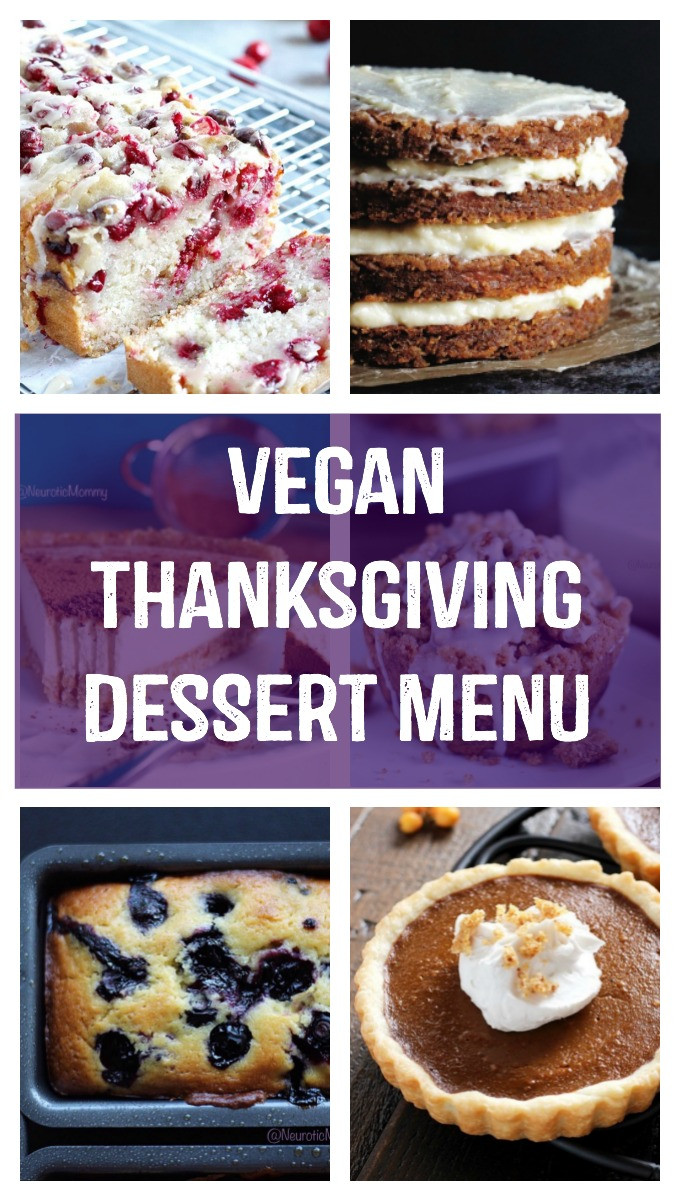 Plant Based Desserts
 Vegan Thanksgiving Dessert Menu NeuroticMommy