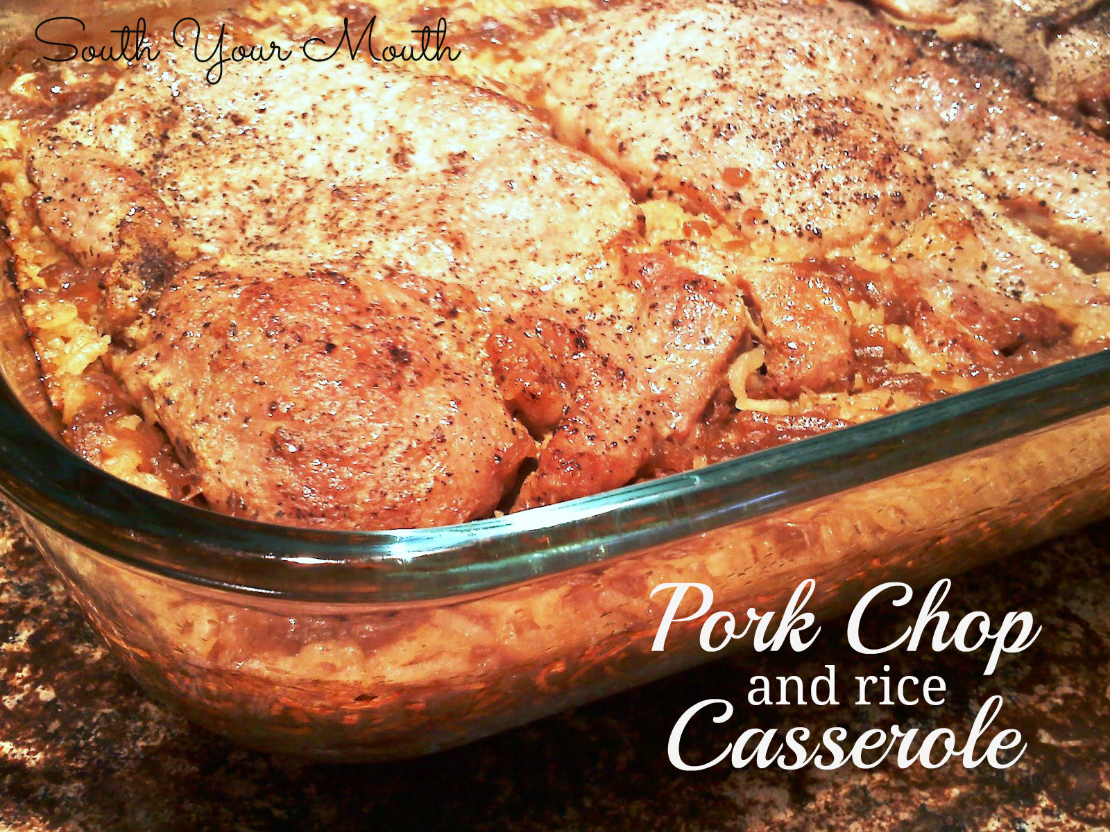Pork Chop And Rice Casserole
 South Your Mouth Pork Chop Casserole