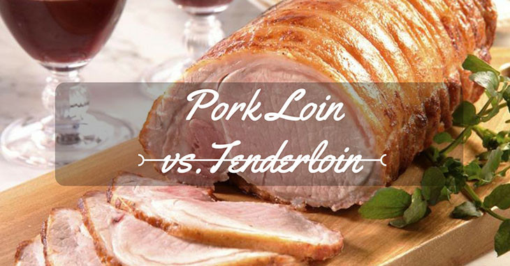 Pork Loin Vs Tenderloin
 The Difference Between Pork Loin and Tenderloin October 2018