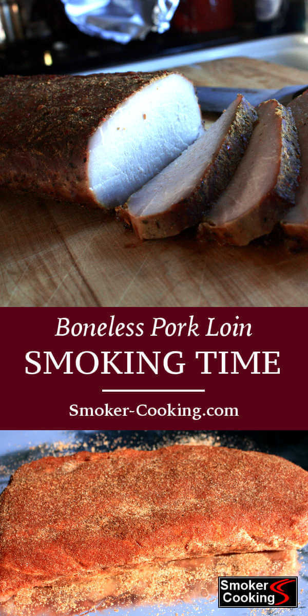 Pork Tenderloin Cooking Time
 Boneless Pork Loin Smoking Time Smoker Cooking
