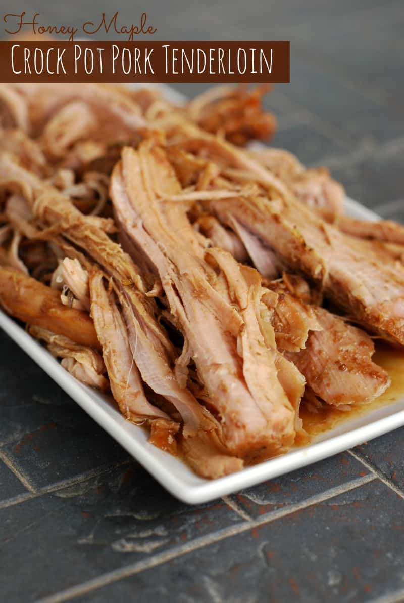 Pork Tenderloin Crock Pot Recipe
 Honey Maple crock pot pork tenderloin