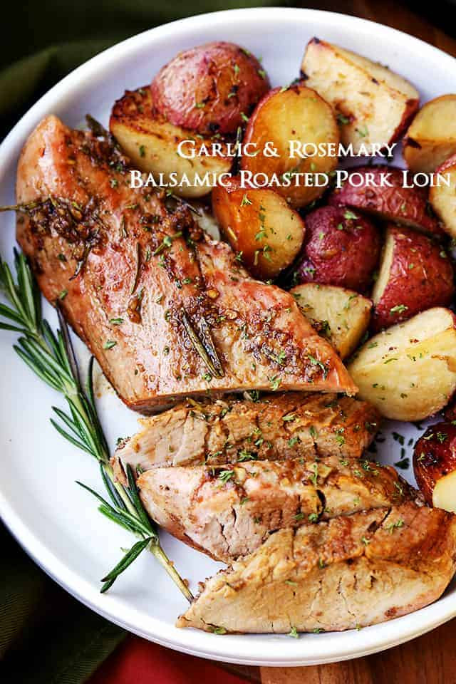 Pork Tenderloin Dinner
 Garlic and Rosemary Balsamic Roasted Pork Loin Recipe