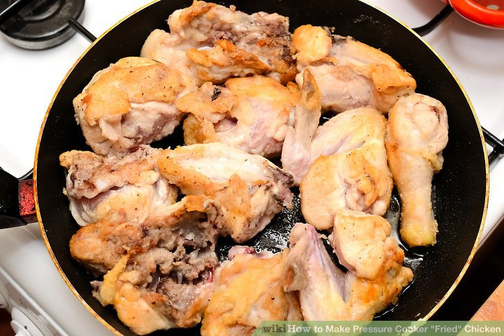 Pressure Cooker Fried Chicken
 The Best Way to Make Pressure Cooker "Fried" Chicken wikiHow