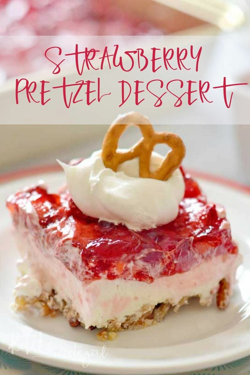 Pretzel Crust Desserts
 Strawberry Pretzel Dessert