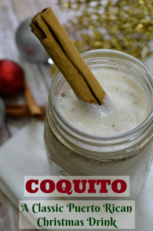 Puerto Rican Rum Drinks
 Coquito Classic Puerto Rican Christmas Drink Recipe