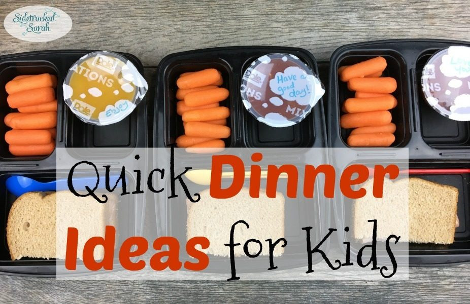 Quick Dinner Ideas For Kids
 Quick Dinner Ideas for Kids