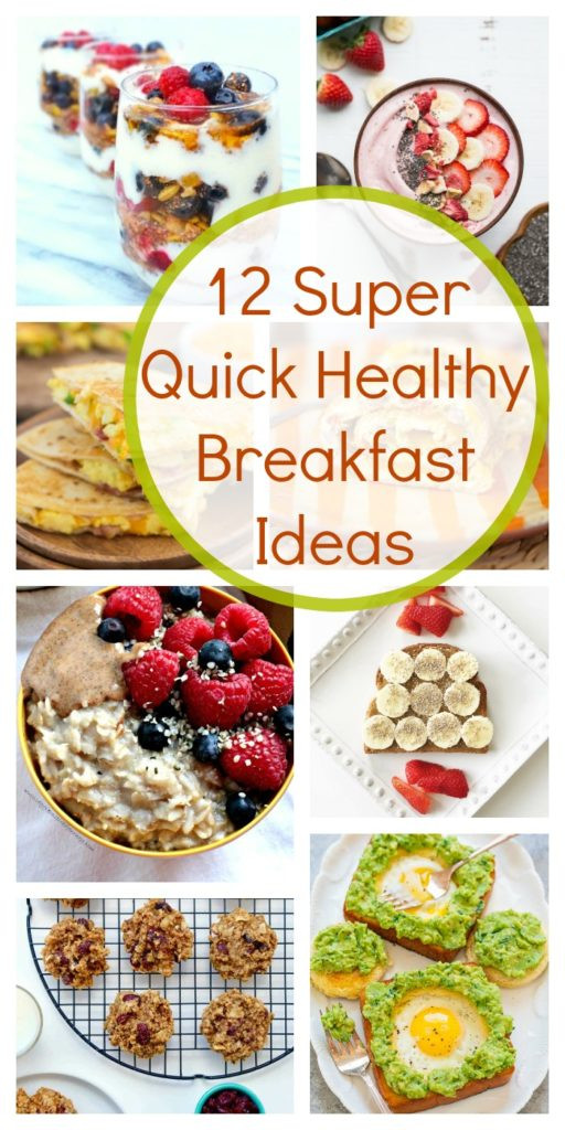 Quick Healthy Breakfast On The Go
 12 Super Quick Healthy Breakfast Ideas in a Hurry