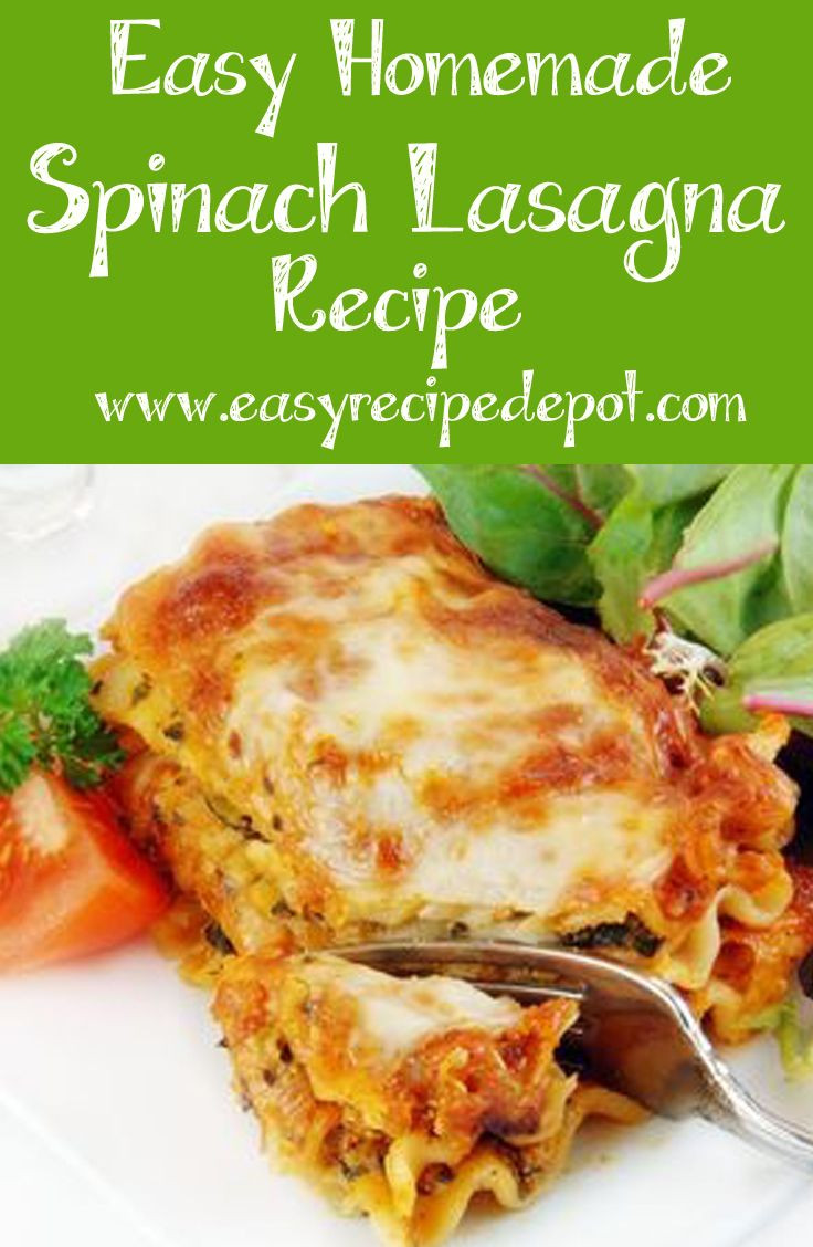 Quick Lasagna Recipe
 Easy Spinach Lasagna Recipe