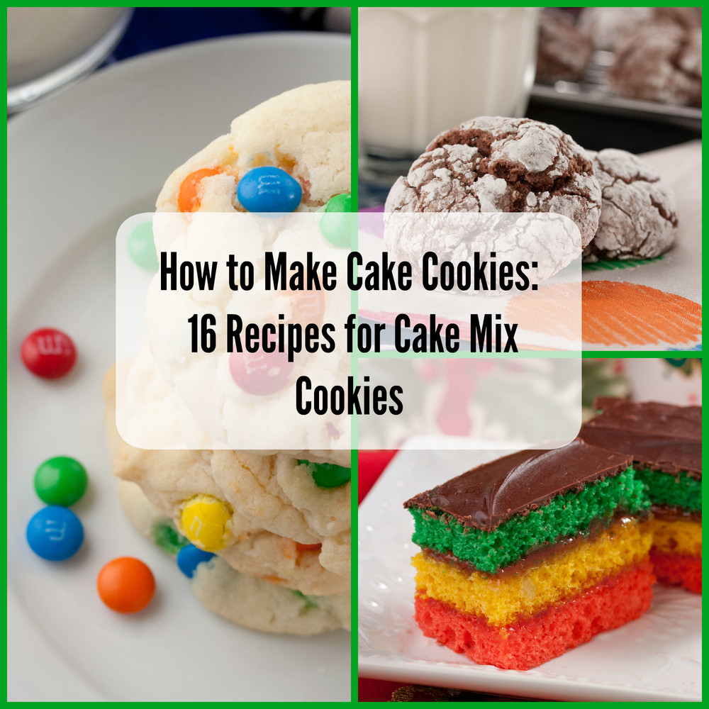 Recipes Using Cake Mix
 How to Make Cake Cookies 16 Recipes for Cake Mix Cookies