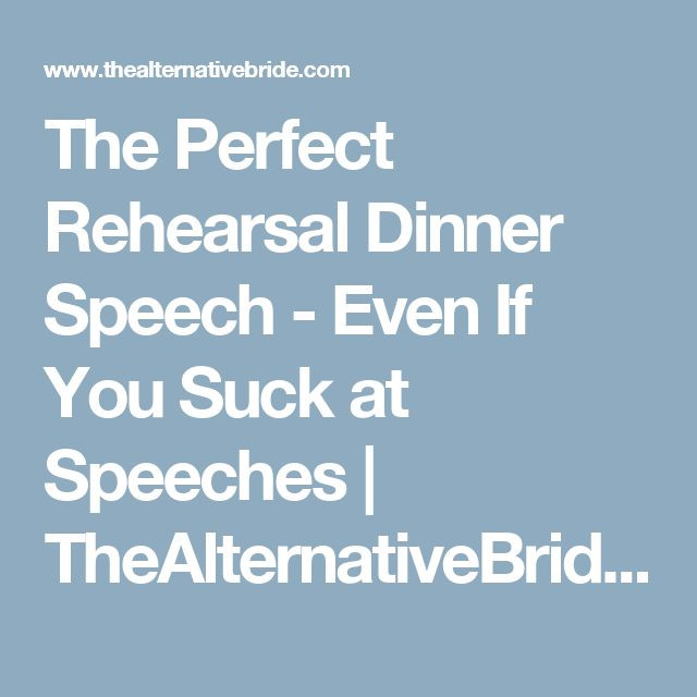 Rehearsal Dinner Speech
 The 25 best Rehearsal dinner speech ideas on Pinterest