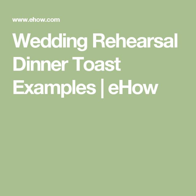 Rehearsal Dinner Speech
 1000 ideas about Wedding Toast Examples on Pinterest