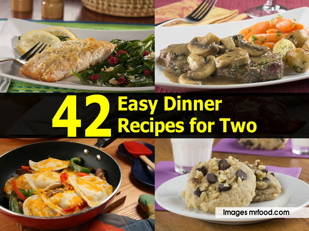 Simple Dinner Ideas For 2
 42 Easy Dinner Recipes for Two