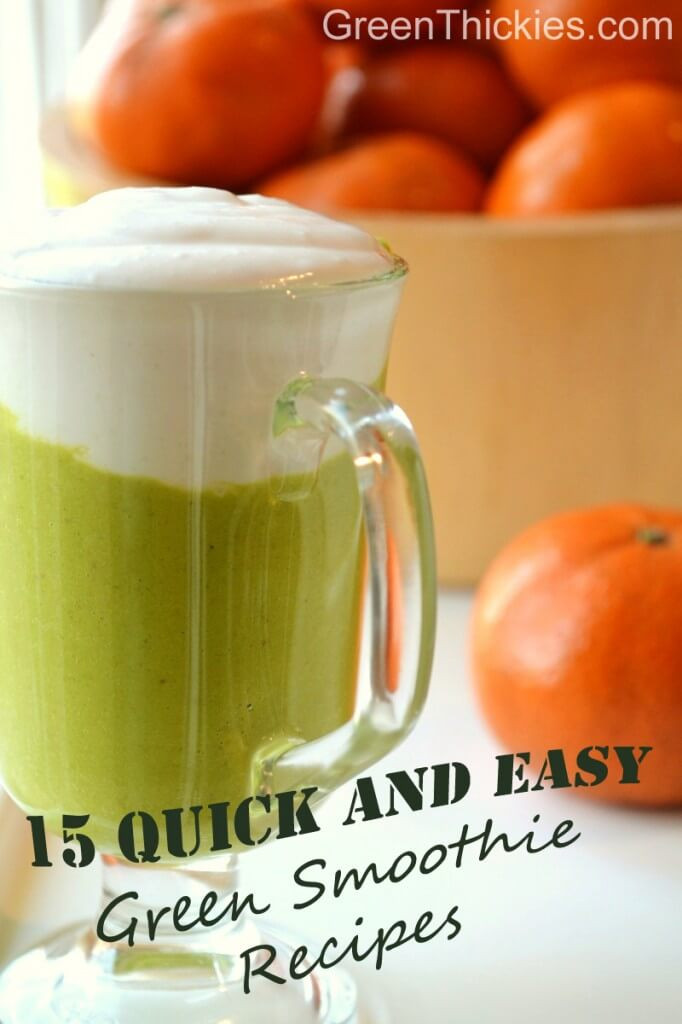 Simple Smoothie Recipes
 quick green smoothie