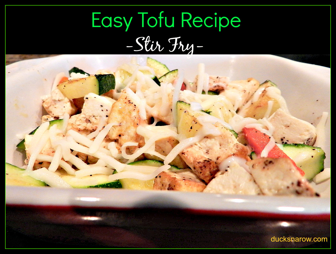 Simple Tofu Recipes
 Easy Tofu Recipe Ducks n a Row