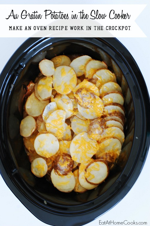 Slow Cooker Au Gratin Potatoes
 Au Gratin Potatoes in the Slow Cooker Make an Oven
