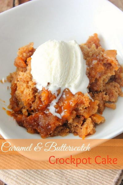 Slow Cooker Desserts Using Cake Mixes
 Caramel Butterscotch Slow Cooker Cake