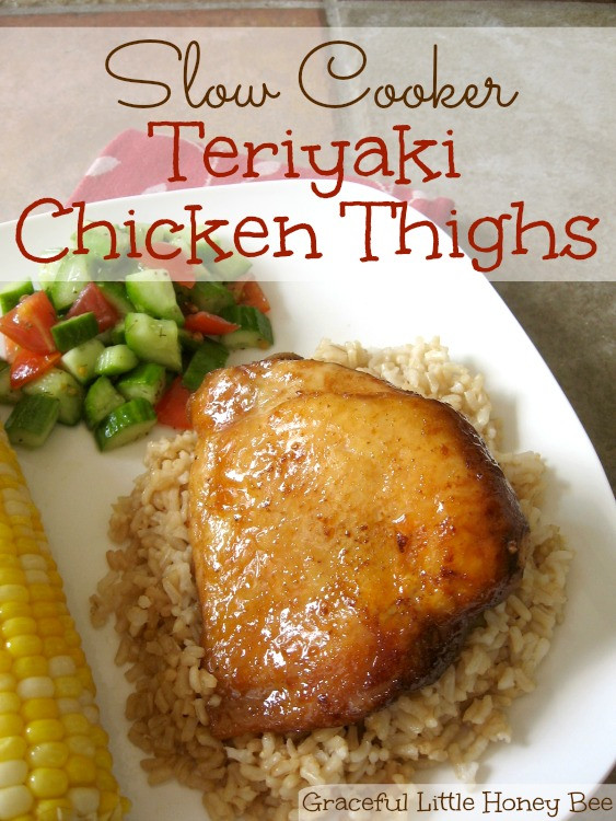 Slow Cooker Teriyaki Chicken Thighs
 Slow Cooker Teriyaki Chicken Thighs Graceful Little