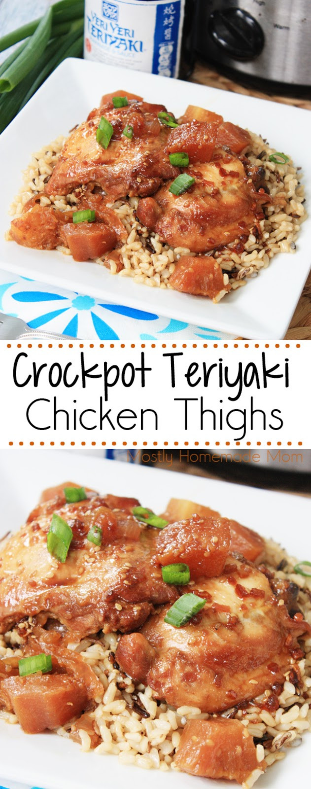 Slow Cooker Teriyaki Chicken Thighs
 Crockpot Teriyaki Chicken Thighs